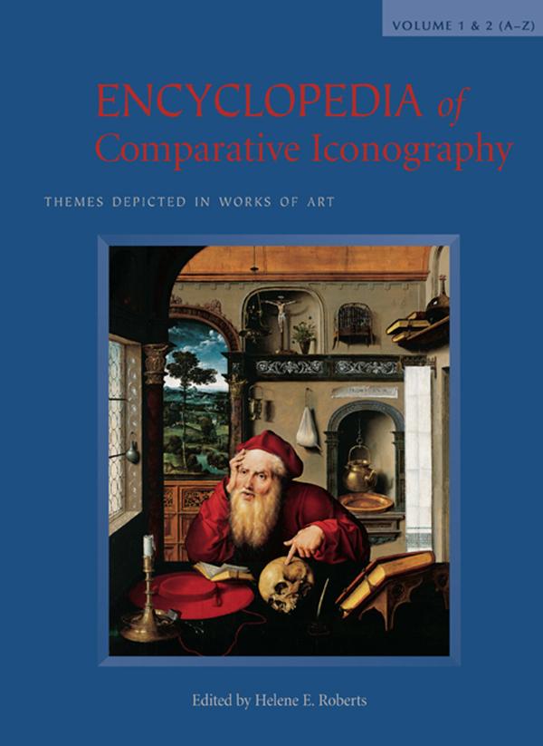 Encyclopedia of Comparative Iconography by Helene E. Roberts