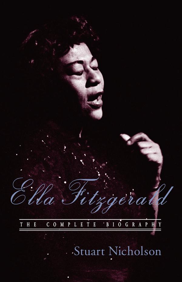 Ella Fitzgerald by Stuart Nicholson