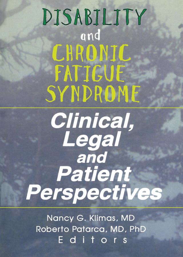 Disability and Chronic Fatigue Syndrome by Nancy G. Klimas, Roberto Patarca
