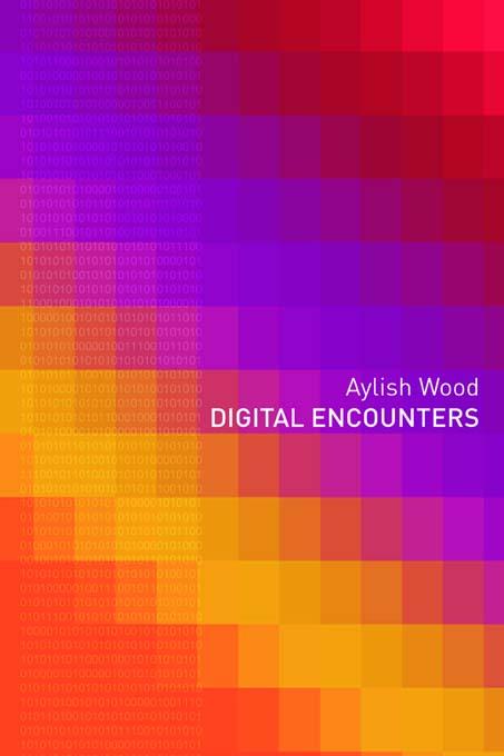 Digital Encounters by Aylish Wood