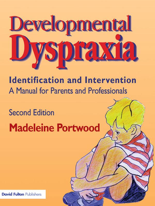 Developmental Dyspraxia by Madeleine Portwood