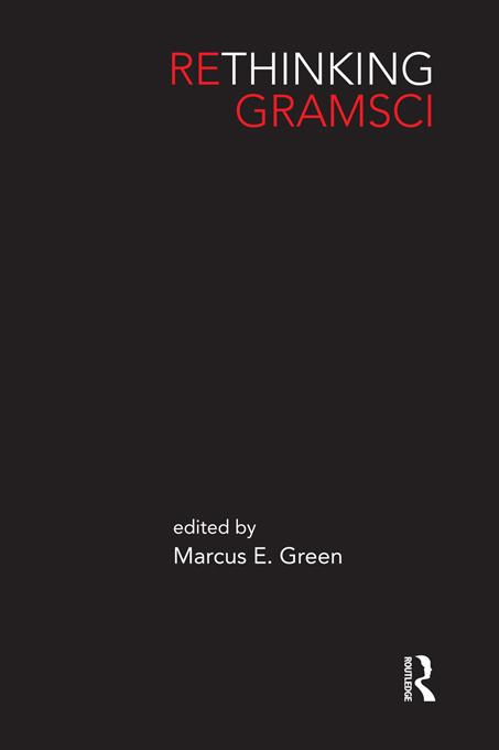 Rethinking Gramsci by Marcus Green