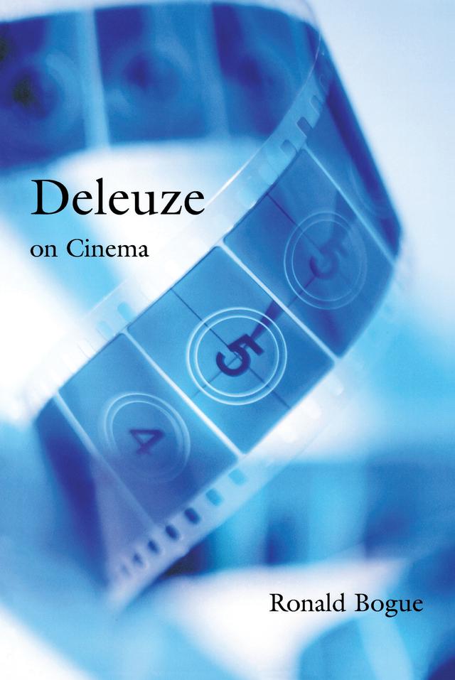 Deleuze on Cinema by Ronald Bogue