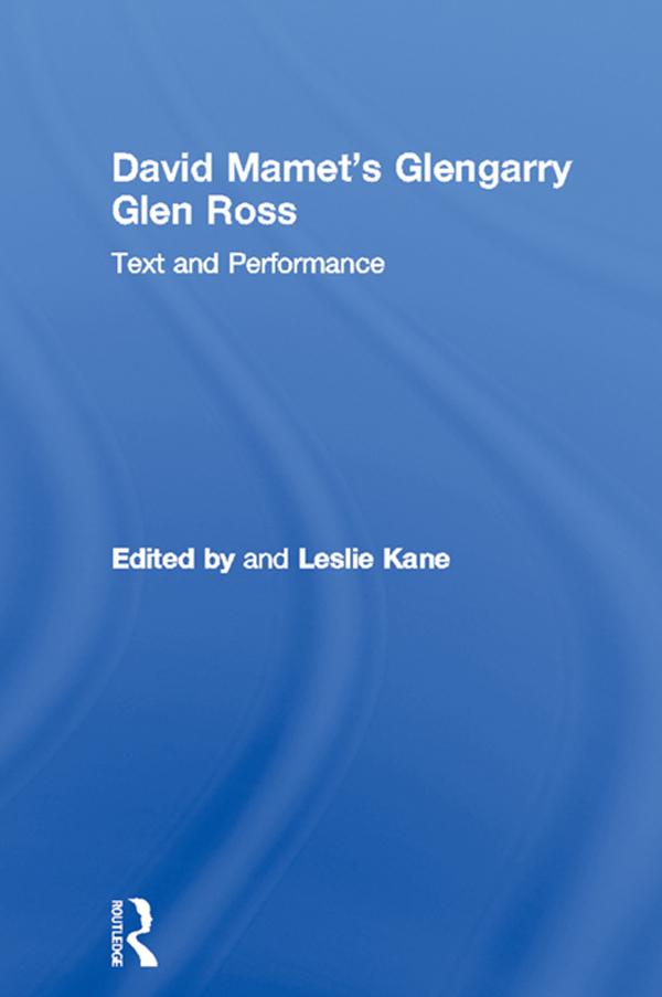 David Mamet's Glengarry Glen Ross by Leslie Kane