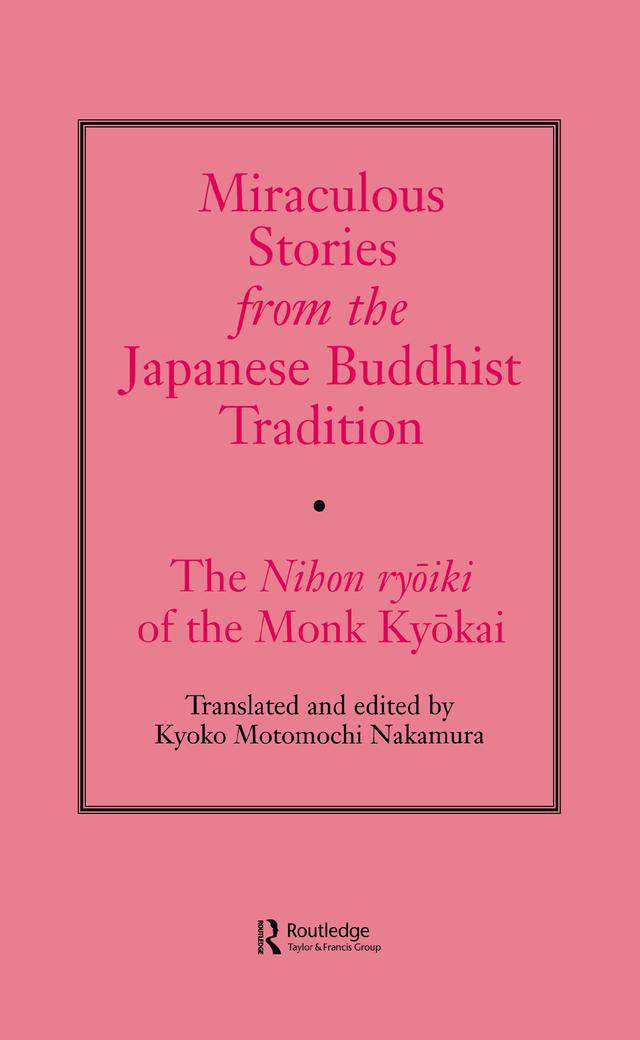 Miraculous Stories from the Japanese Buddhist Tradition by Kyoko Motomuchi Nakamura