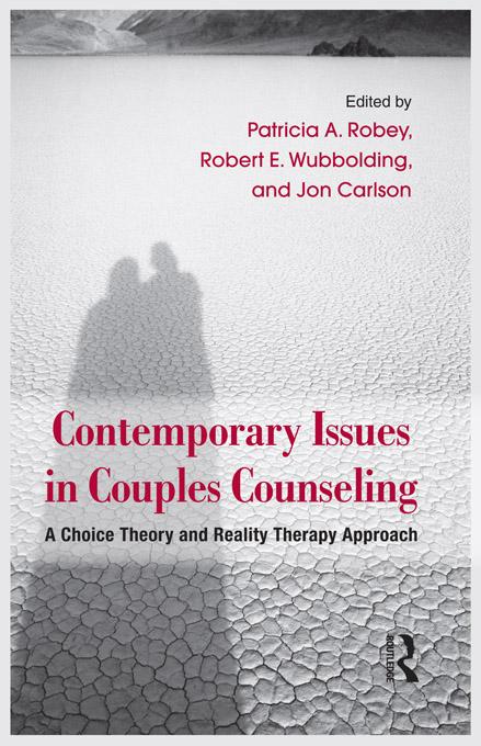 Contemporary Issues in Couples Counseling by Jon Carlson, Patricia A. Robey, Robert E. Wubbolding