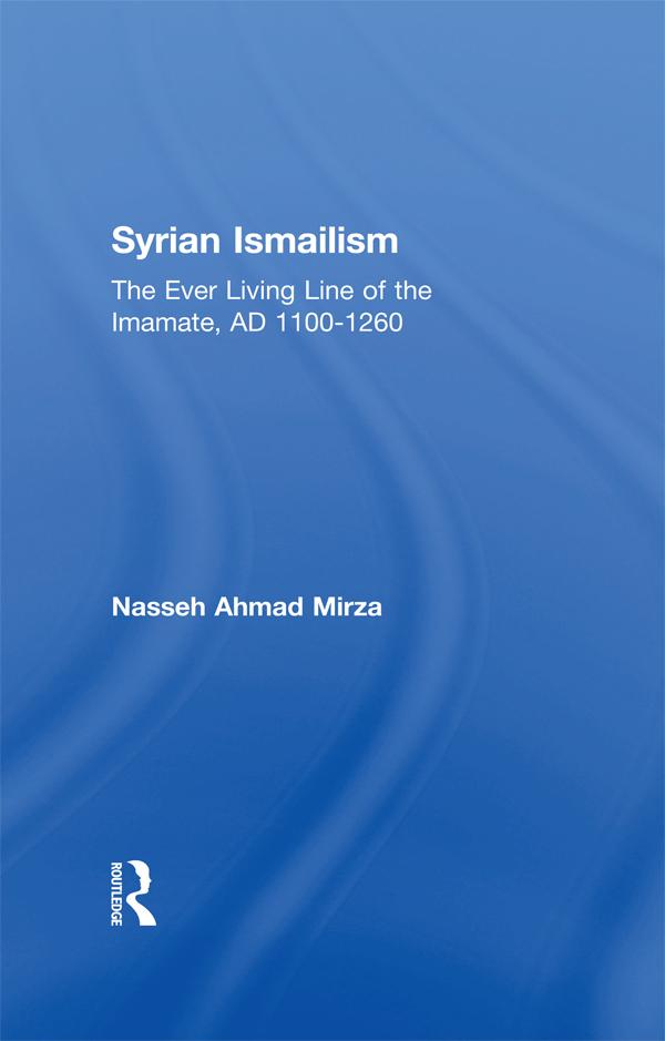 Syrian Ismailism by Nasseh Ahmad Mirza