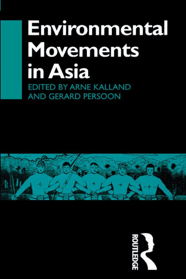 Environmental Movements in Asia by Arne Kalland