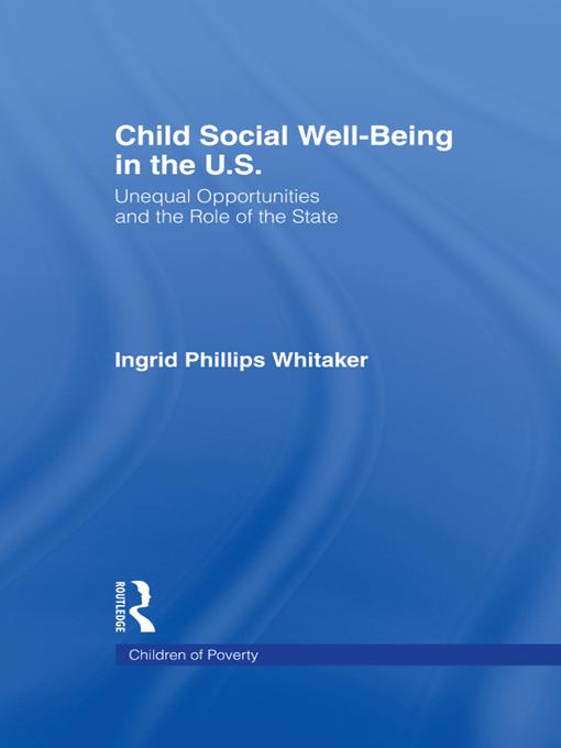 Child Social Well-Being in the U.S. by Ingrid Philips Whitaker