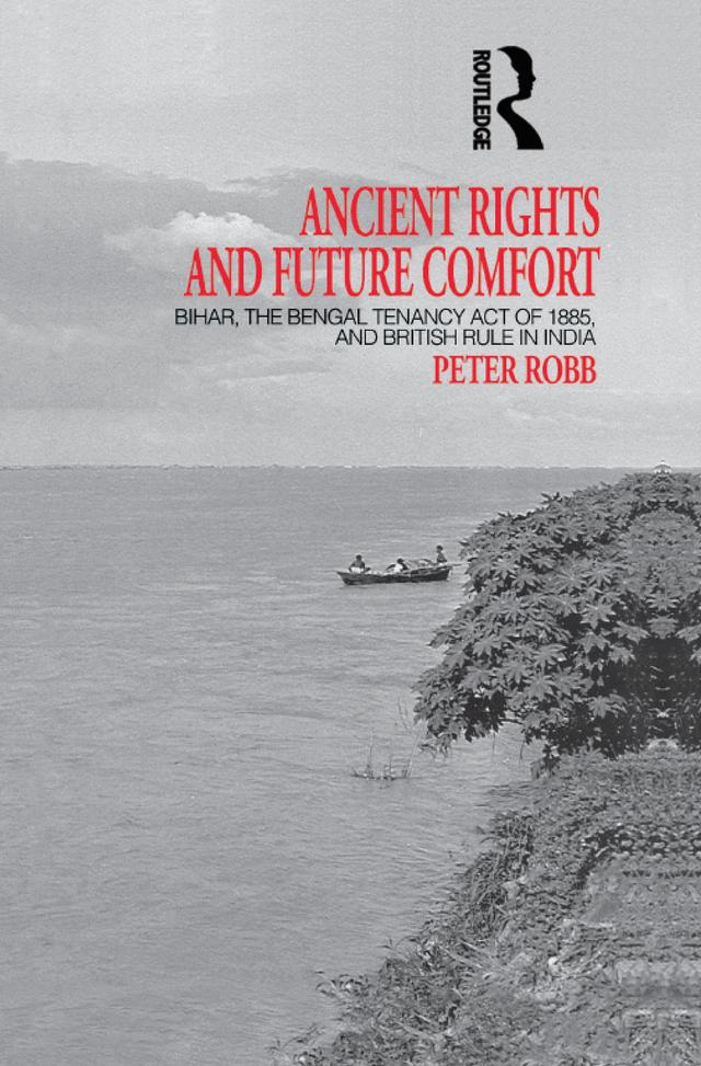 Ancient Rights and Future Comfort by Peter Robb
