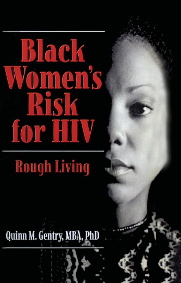 Black Women's Risk for HIV by Quinn Gentry