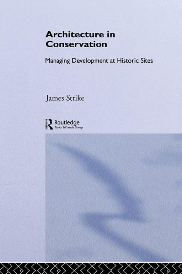 Architecture in Conservation by James Strike