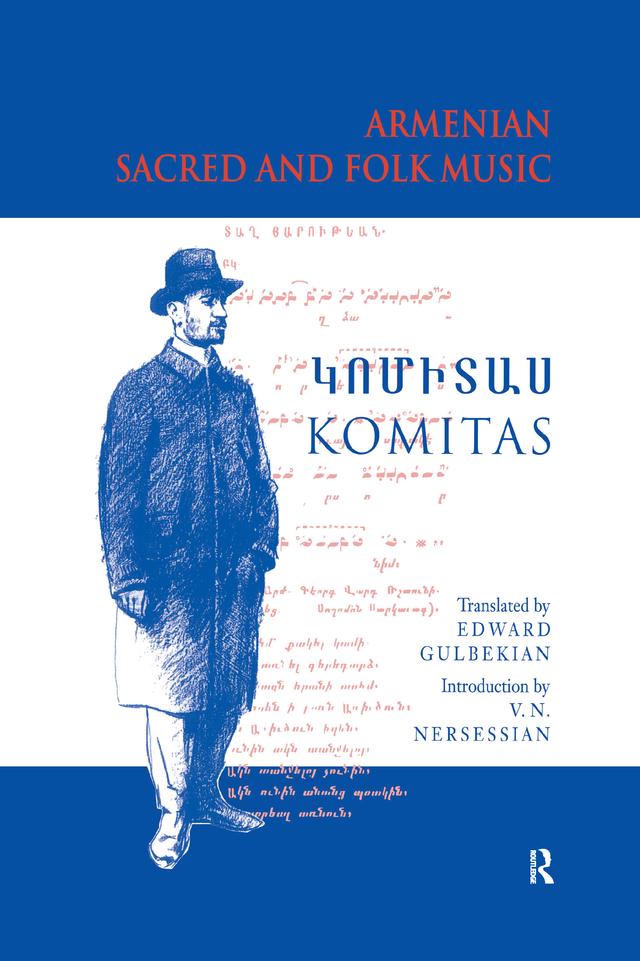 Armenian Sacred and Folk Music by Komitas Vardapet Komitas, Vrej N Nersessian, Vrej N. Nersessian
