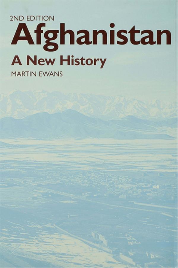 Afghanistan - A New History by Martin Ewans, Sir Martin Ewans