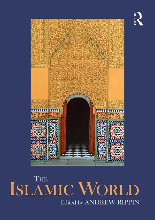 The Islamic World by Andrew Rippin