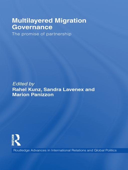 Multilayered Migration Governance by Marion Panizzon, Rahel Kunz, Sandra Lavenex