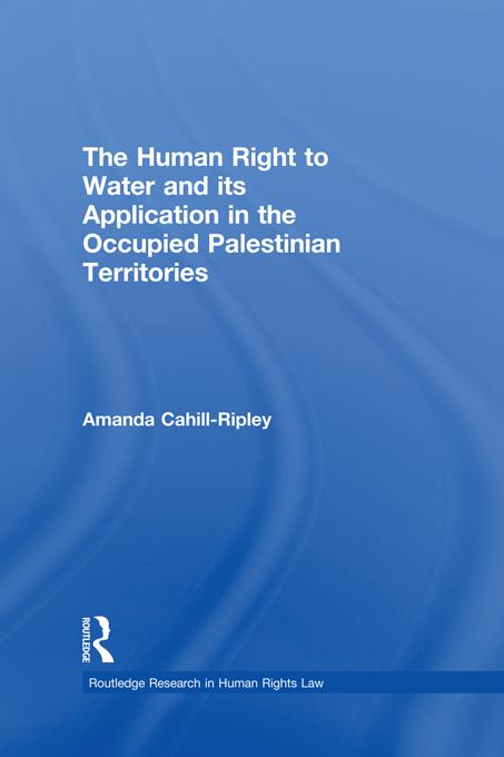 The Human Right to Water and its Application in the Occupied Palestinian Territories