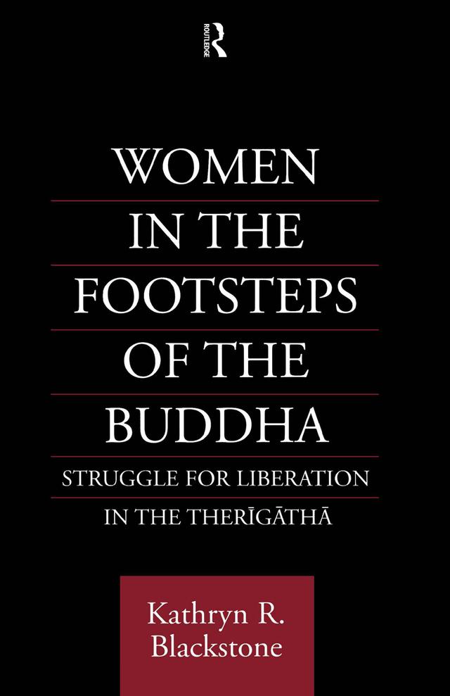 Women in the Footsteps of the Buddha by Kathryn R. Blackstone