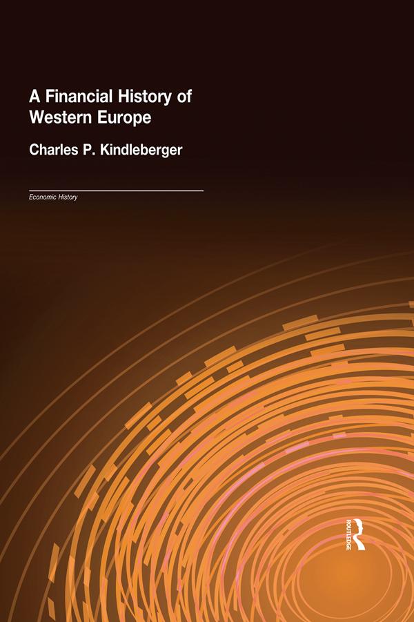 A Financial History of Western Europe by Charles P. Kindleberger