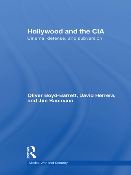 Hollywood and the CIA by David Herrera, James Baumann, Oliver Boyd Barrett