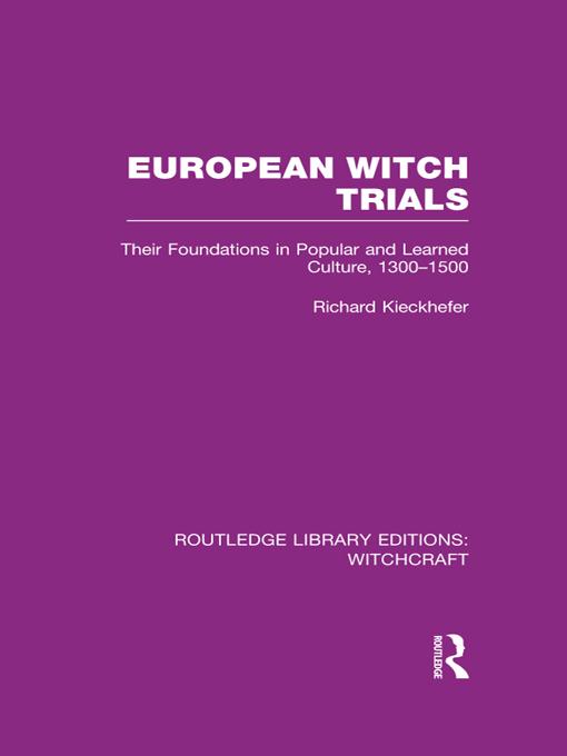 European Witch Trials (RLE Witchcraft) by Richard Kieckhefer