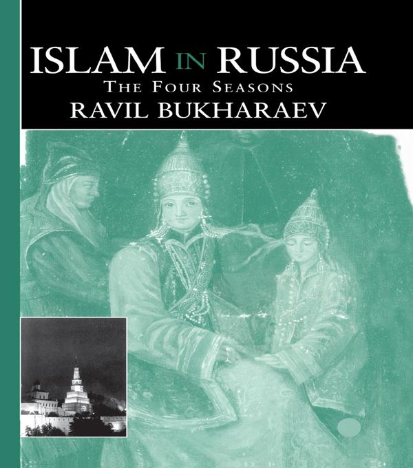 Islam in Russia by Ravil Bukharaev