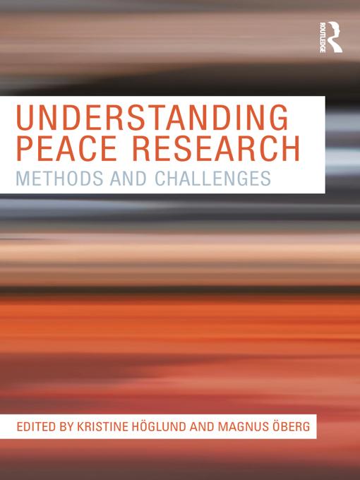 Understanding Peace Research by Kristine Hoglund, Magnus Oberg