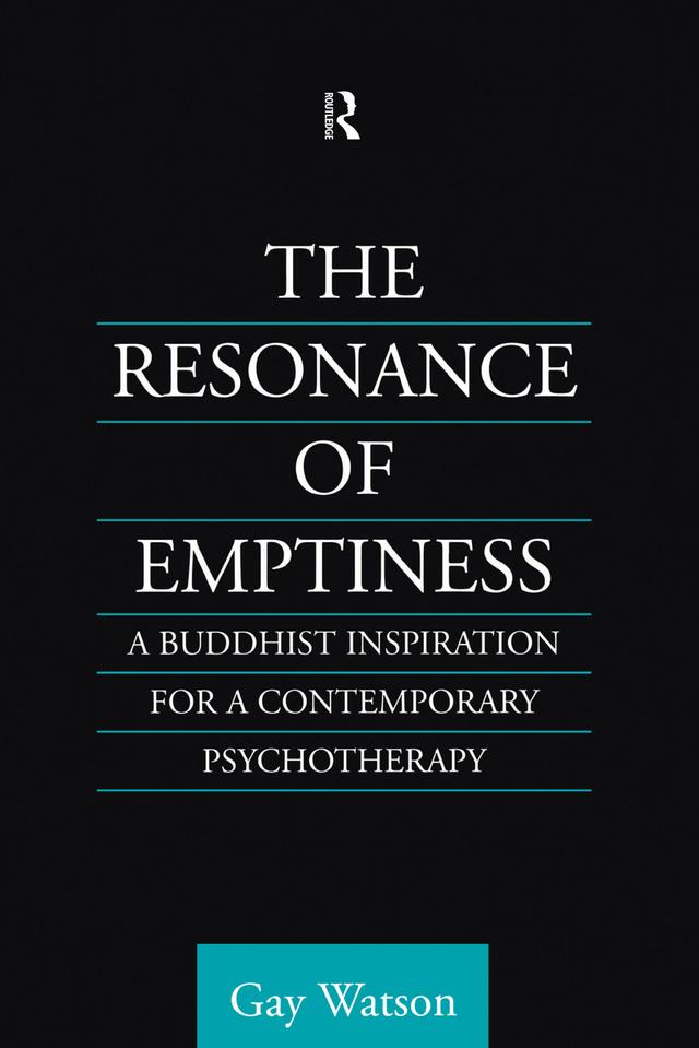 The Resonance of Emptiness by Gay Watson