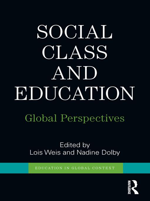 Social Class and Education by Lois Weis, Nadine Dolby