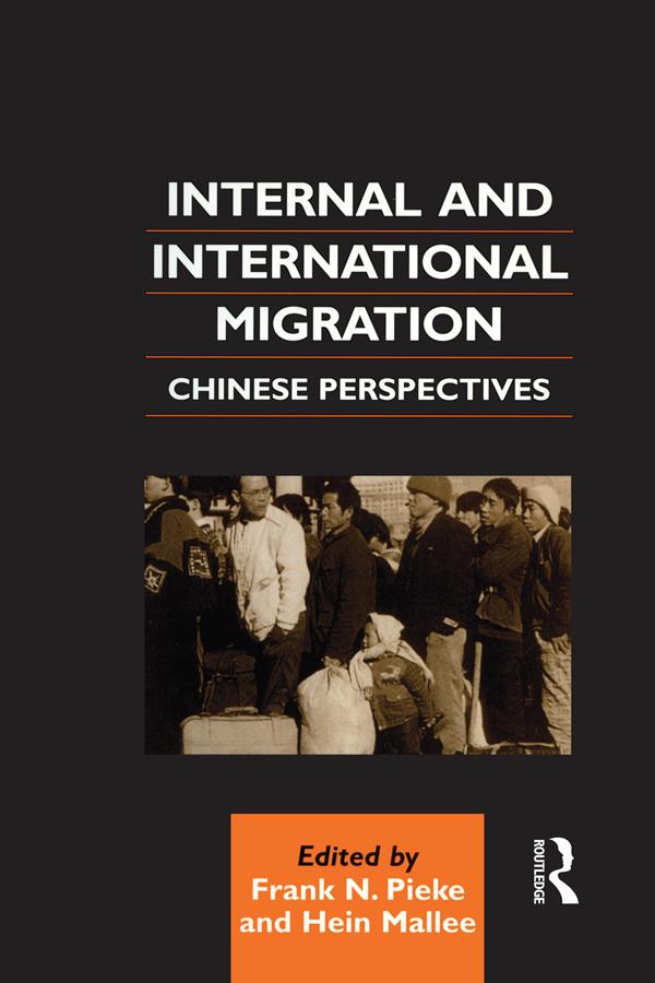 Internal and International Migration by Frank N. Pieke, Hein Mallee