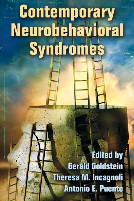 Contemporary Neurobehavioral Syndromes by Antonio E. Puente, Gerald Goldstein, Theresa M. Incagnoli