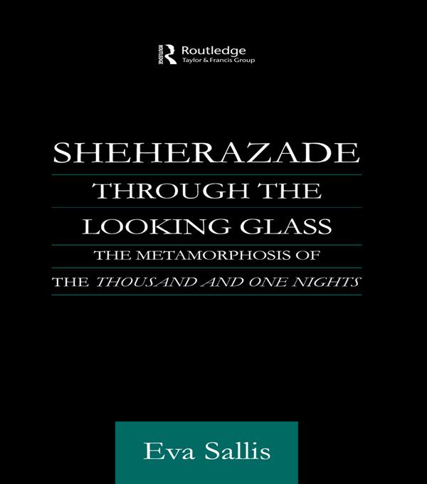 Sheherazade Through the Looking Glass by Eva Sallis
