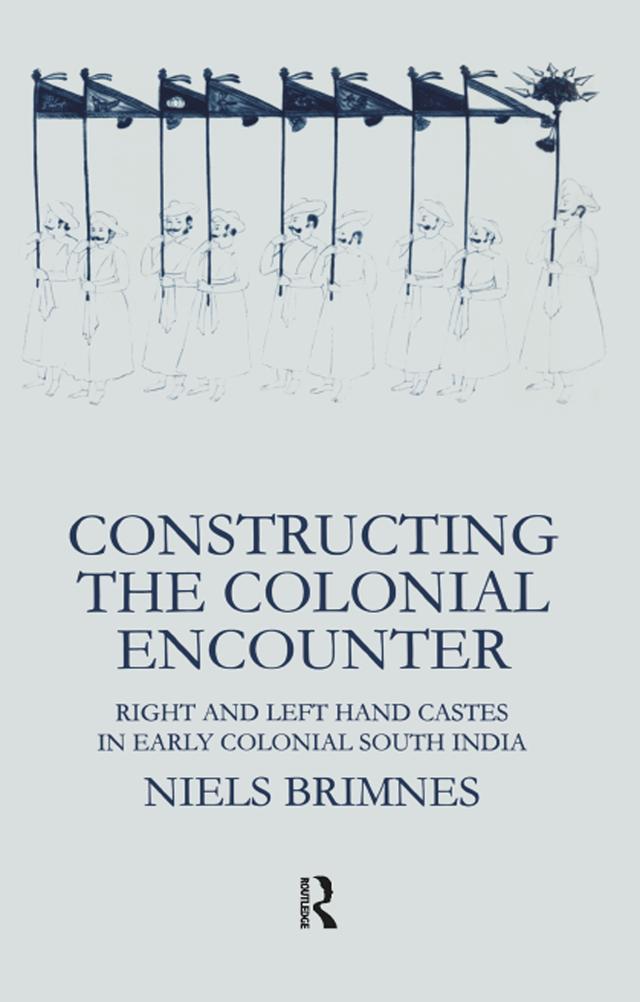 Constructing the Colonial Encounter by Niels Brimnes