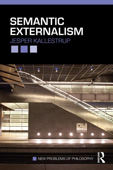 Semantic Externalism by Jesper Kallestrup