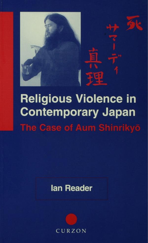 Religious Violence in Contemporary Japan by Ian Reader