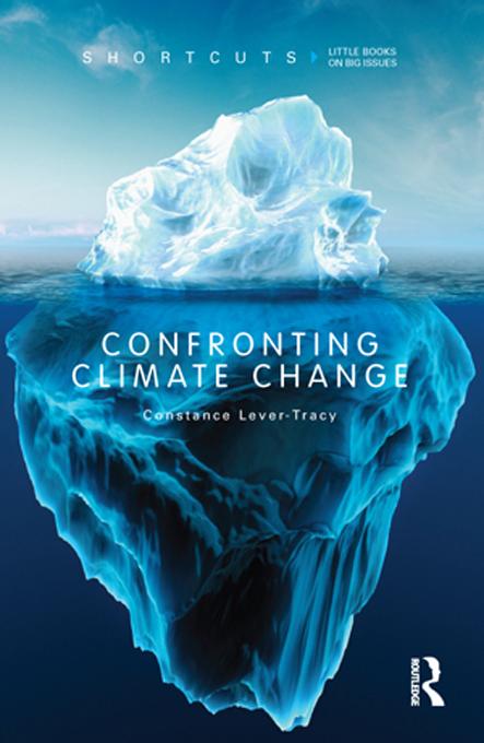 Confronting Climate Change by Constance Lever-Tracy