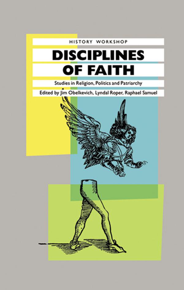 Disciplines of Faith by James Obelkevich, Lyndal Roper
