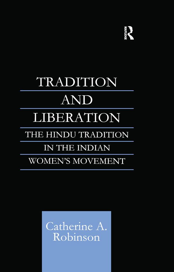 Tradition and Liberation by Catherine A Robinson