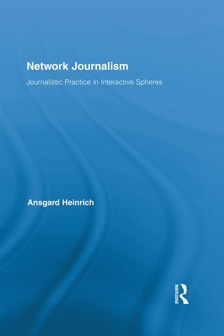 Network Journalism by Ansgard Heinrich