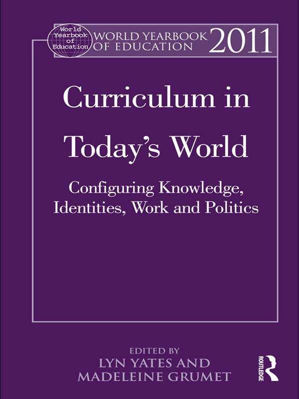 World Yearbook of Education 2011 by Lyn Yates, Madeleine Grumet