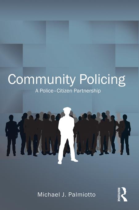 Community Policing by Michael Palmiotto