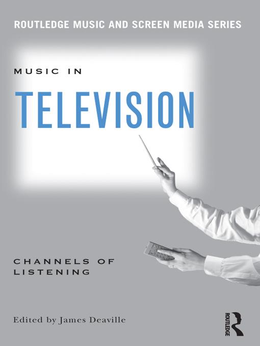 Music in Television by James Deaville