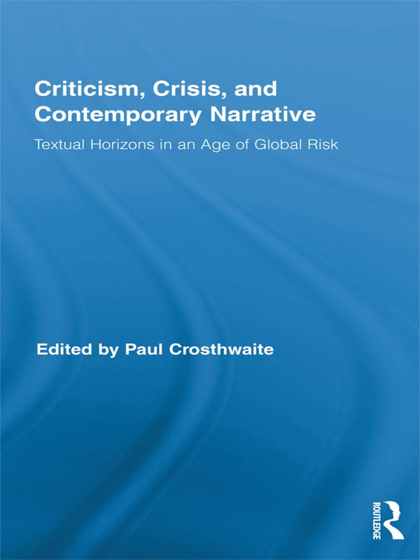 Criticism, Crisis, and Contemporary Narrative by Paul Crosthwaite