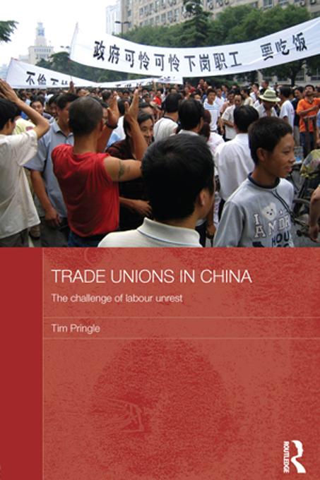 Trade Unions in China by Tim Pringle