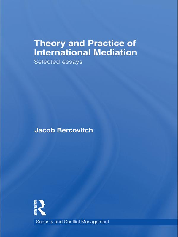 Theory and Practice of International Mediation by Jacob Bercovitch