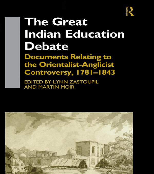 The Great Indian Education Debate by Lynn Zastoupil, Martin Moir