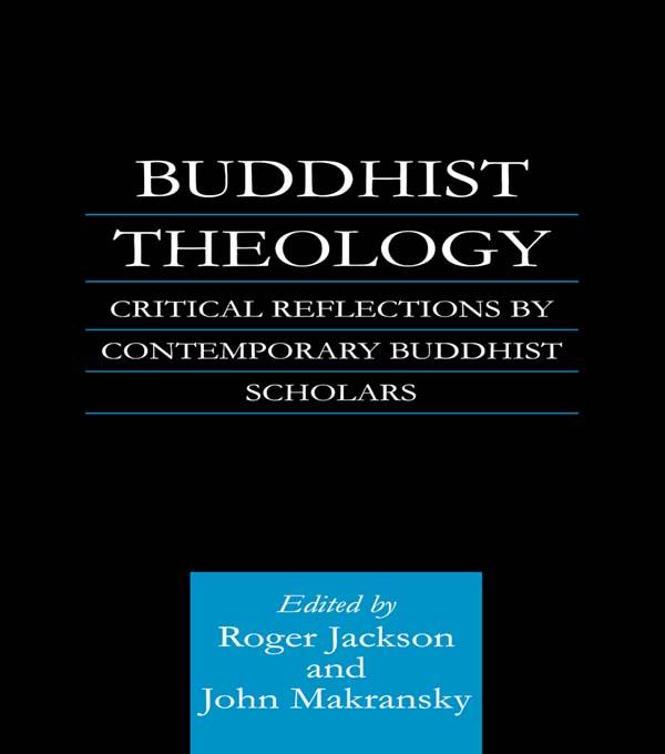 Buddhist Theology by John Makransky, Roger Jackson