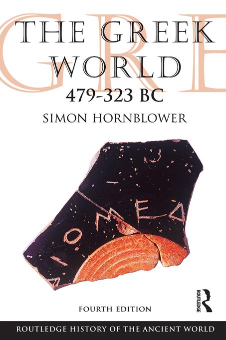 The Greek World 479-323 BC by Simon Hornblower