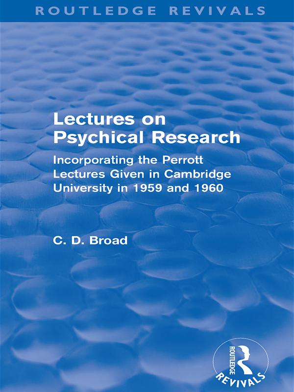 Lectures on Psychical Research (Routledge Revivals) by C. D. Broad