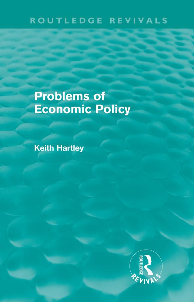 Problems of Economic Policy (Routledge Revivals) by Keith Hartley